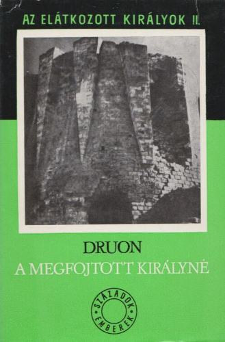 Maurice Druon - A megfojtott kirlyn (Az eltkozott kirlyok II.)