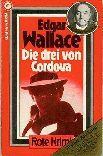 Edgar Wallace - Die drei von Cordova