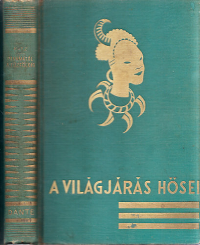 Richard Katz - Panam�t�l a T�zf�ldig (Kalandos utaz�sok)