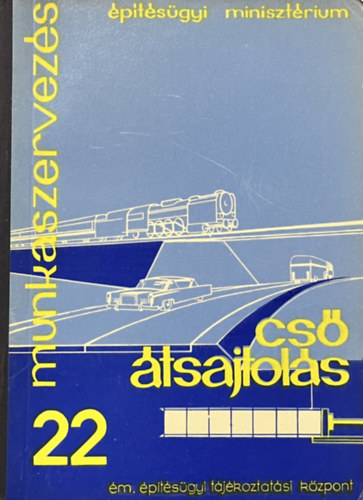 Kernyi Tams - Cstsajtols (Munkaszervezs 22)