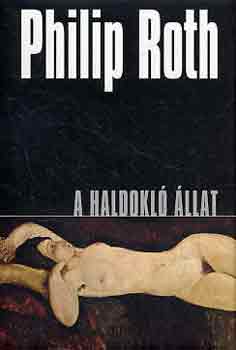 Philip Roth - A haldokl llat