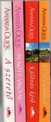 Amanda Quick - 4 db Amanda Quick k�nyv: Bukott angyal +K�l�n�s k�r� +Ezzel a gy�r�vel +A szeret�