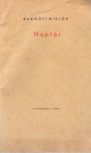 Radnti Mikls Naptr ( 1942 -es kiads reprintje )