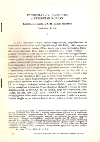 Csizmadia Andor - Kodifikcis munka  a XVII. szzdadi Erdlyben - Az erdlyi jog fejldse a fejedelmi korban - Klnlenyomat