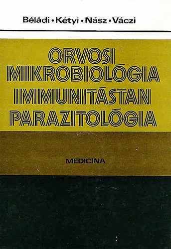 Bldi-Ktyi-Nsz-Vczi - Orvosi mikrobiolgia-Immunitstan-Parazitolgia