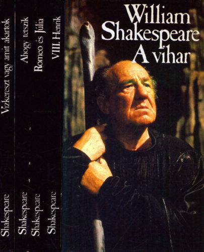 Williem Shakespeare - 5 db William Shakespeare k�tet: VIII. Henrik + A vihar + V�zkereszt vagy amit akartok + Ahogy tetszik + Romeo �s J�lia