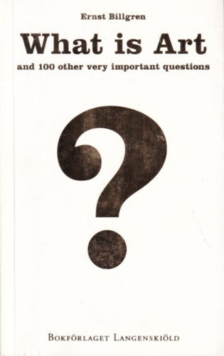 Ernst Billgren - What is Art?