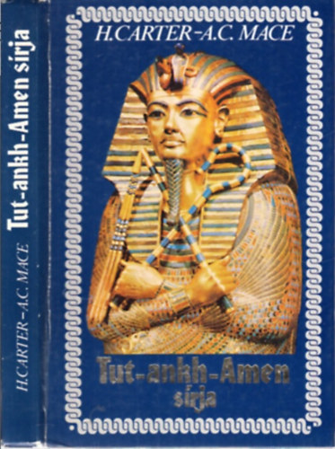 H. Carter-A. C. Mace - Tut-Ankh-Amen s�rja