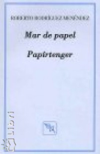 Robertorodrguez Menndez - Mar de papel - Paprtenger