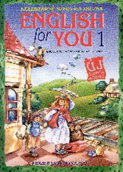 Kolesz�rn� Szegv�ri Zsuzsa - English for You 1. Angol nyelvk�nyv kisgyermekeknek