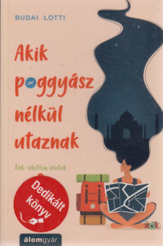Budai Lotti - Akik poggy�sz n�lk�l utaznak