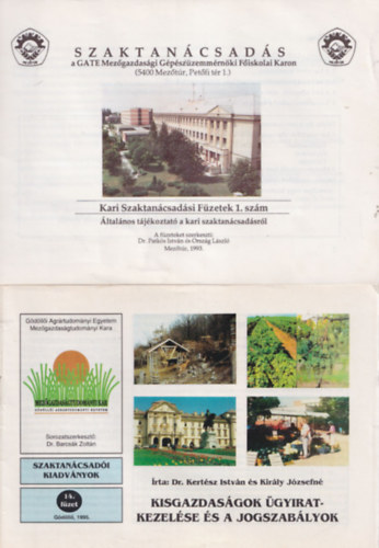 Ország László Patkós István Dr. - 6 db Mezőgazdasági füzet: Szaktanácsadás a GATE Mezőgazdasági Gépészüzemmérnöki Főiskolai Karon - Kari Szaktanácsadási Füzetek 1. szám