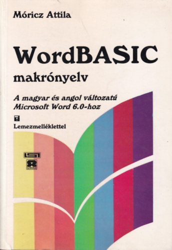 Mricz Attila - WORD BASIC MAKRNYELV / MAGYAR-ANGOL VLT.