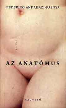 Federico Andahazi - Az anat�mus