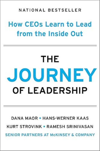 Hans-Werner Kaas  (Author), Kurt Strovink (Author), Ramesh Srinivasan Dana Maor (Author) - The Journey of Leadership