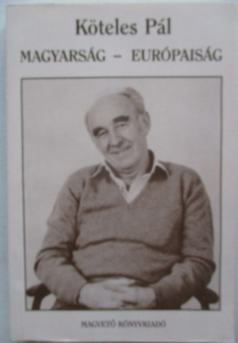 Kteles Pl - Magyarsg-Eurpaisg
