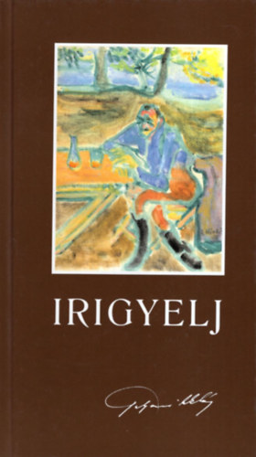 Irigyelj (Galyasi Mikls sszes htrahagyott verse)