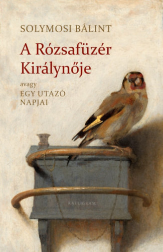 Solymosi Blint - A Rzsafzr Kirlynje