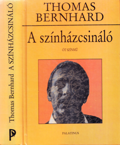 Thomas Bernhard - A sz�nh�zcsin�l�