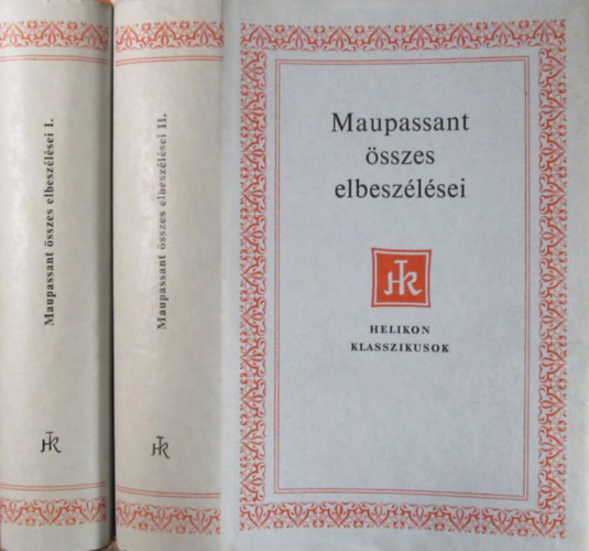Maupassant �sszes elbesz�l�sei I-II. (Helikon Klasszikusok)