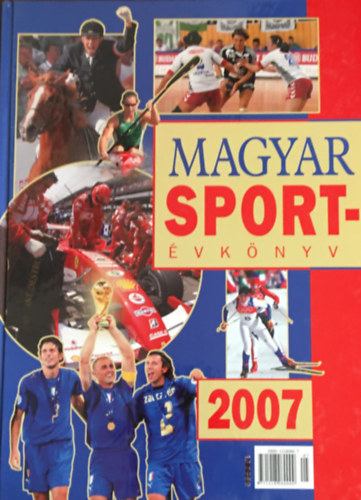 Ldonyi Lszl  (szerk.) - Magyar sportvknyv 2007.