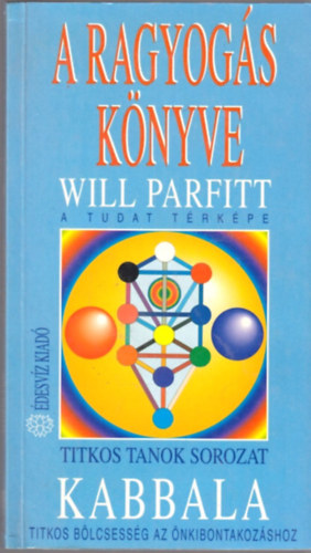 Will Parfitt - A ragyogs knyve - A tudat trkpe (Kabbala)