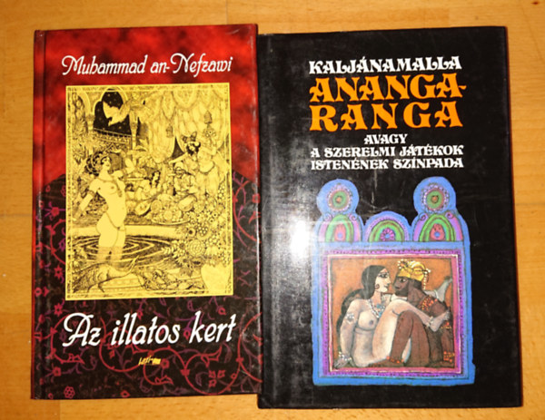 Kaljánamalla Muhammad An-Nefzawi - 2 klasszikus keleti, erotikus mű: Muhammad An-Nefzawi: Az illatos kert Kaljánamalla: Anangaranga