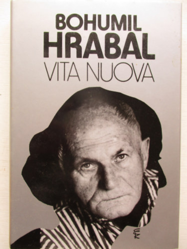 Bohumil Hrabal - Vita nuova