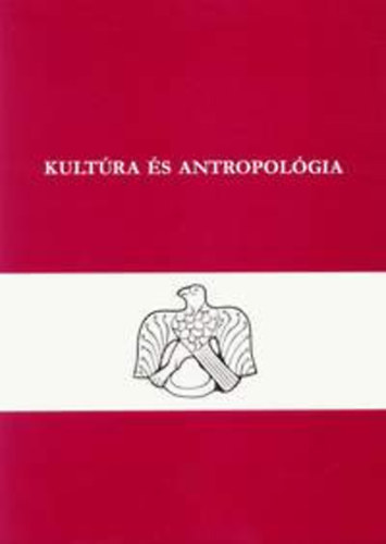 Drabancz M. Rbert  (szerk.) - Kultra s antropolgia