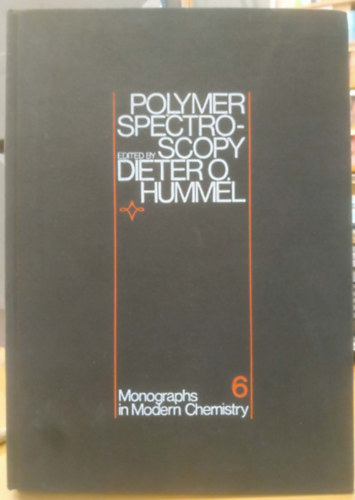 Dieter O. Hummel (Oskar) - Polymer Spectroscopy (Monographs in Modern Chemistry 6)