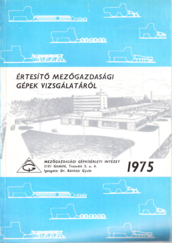 �rtes�t� mez�gazdas�gi g�pek vizsg�lat�r�l 1975