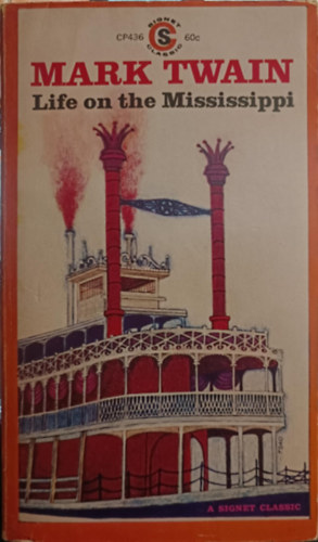 Mark Twain - Life on the Mississippi