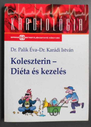 Dr. Dr. Palik va Kardi Istvn - Koleszterin - Dita s kezels