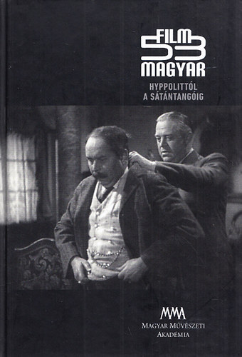 Tth Klra - 53 magyar film (Hyppolittl a Stntangig)