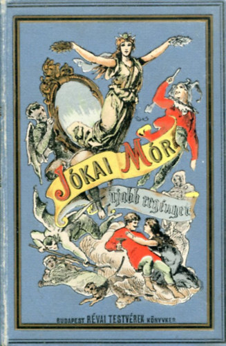 J�kai M�r - Sz�nm�vek III. (Nemzeti kiad�s XL. k�tet)