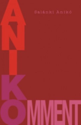 Sal�nki Anik� - Anikomment