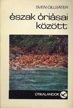 Sven Gillsater - �szak �ri�sai k�z�tt