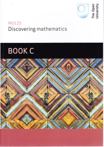 MU123 - Discovering Mathematics Book C Units 8-10
