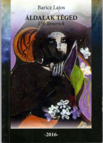 Baricz Lajos - ldalak tged - 156 limerick