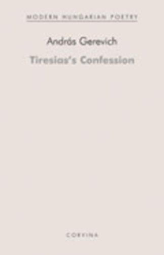 Tiresias's Confession (Teireszi�sz vallom�sa)