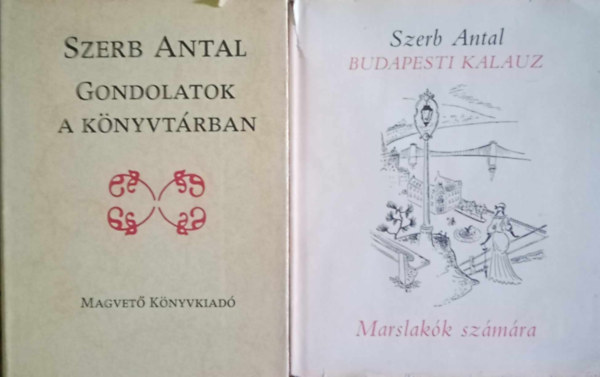 Kolozsv�ry S�ndor  Szerb Antal (ill.) - Budapesti Kalauz marslak�k sz�m�ra (Kolozsv�ry S�ndor rajzaival, reprint kiad�s) + Gondolatok a k�nyvt�rban (2m�)