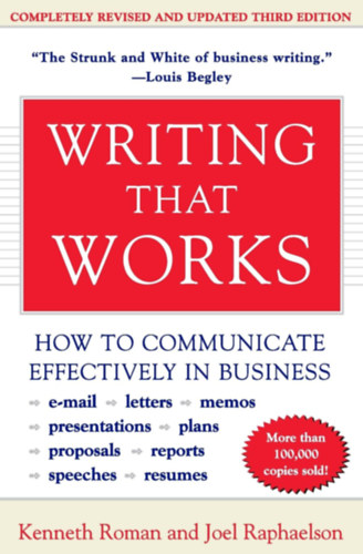 Joel Raphaelson Kenneth Roman - Writing That Works (How to Communicate Effectively In Business)