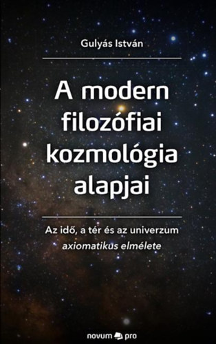 Guly�s Istv�n - A modern filoz�fiai kozmol�gia alapjai