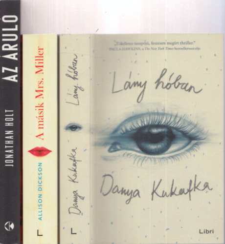 Danya Kukafka, Allison Dickson Jonathan Holt - 3 db. krimi: Az �rul� + L�ny h�ban + A m�sik Mrs. Miller