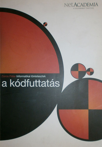 Zsros Pter - Informatikai trstesztek a kdfuttats