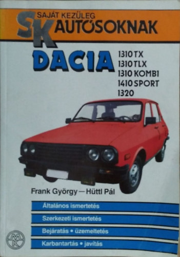 Frank Gy�rgy-H�ttl P�l - Dacia (Saj�t kez�leg aut�soknak)