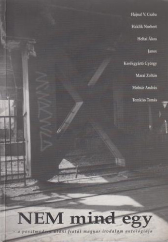 Halusz Lna  (szerk.) - NEM mind egy  (A posztmodern utni fiatal magyar irodalom antol.)