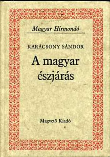 Kar�csony S�ndor - A magyar �szj�r�s (Magyar H�rmond�)