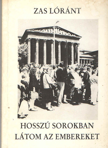 Zas L�r�nt - Hossz� sorokban l�tom az embereket (v�logatott versek 1954-1986)