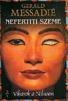 Gerald Messadi - Nefertiti szeme - Viharok a Nluson